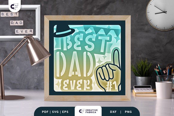 Best Dad Ever 3D Shadow Box Paper Cut