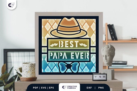 Best Papa Ever 3D Shadow Box SVG for Father’s Day Crafts